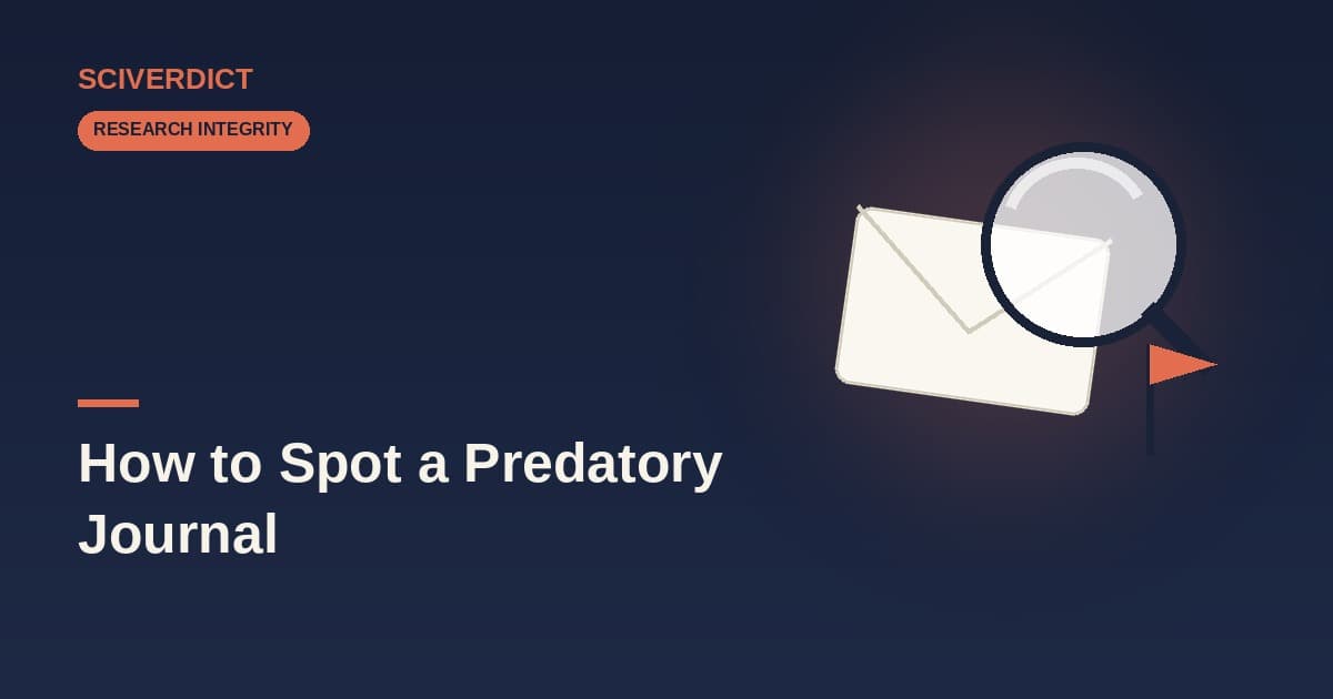 How to Spot a Predatory Journal Before You Submit (And What to Do If You Already Did)